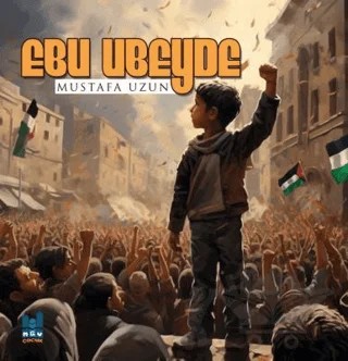 Ebu Ubeyde – Mustafa Uzun – Mgv Yayınları kitap kapağı
