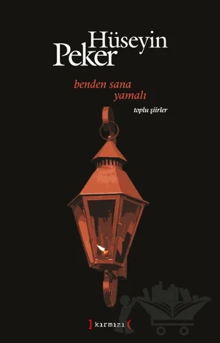 Benden Sana Yamalı – Hüseyin Peker – Kırmızı Yayınları kitap kapağı