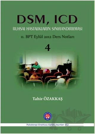 DSM, ICD Ruhsal Hastalıkların Sınıflandırılması – Tahir Özakkaş – Psikoterapi Enstitüsü kitap kapağı