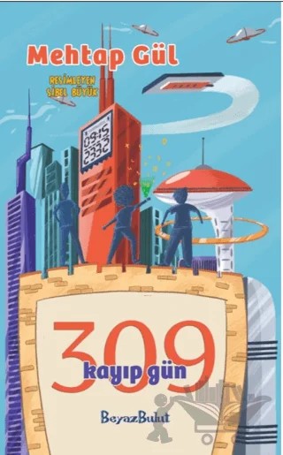309 Kayıp Gün – Mehtap Gül – Beyaz Bulut Kitap kitap kapağı