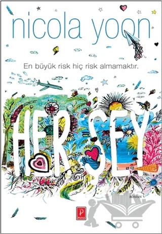 Her Şey – Nicola Yoon – Pena Yayınları kitap kapağı