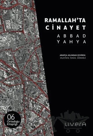 Ramallah’ta Cinayet – Abbad Yahya – Livera Yayınevi kitap kapağı