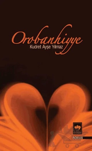 Orobanhiyye – Kudret Ayşe Yılmaz – Ötüken Neşriyat kitap kapağı
