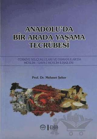 Anadolu'da Birarada Yaşama Tecrübesi – Mehmet Şeker – Diyanet İşleri Başkanlığı kitap kapağı