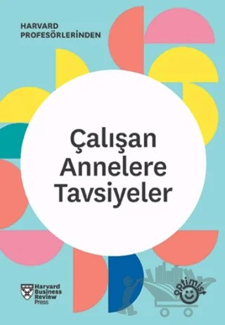 Çalışan Annelere Tavsiyeler – Kolektif – Optimist Kitap kitap kapağı