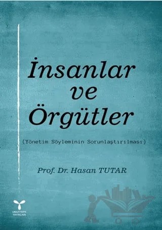 İnsanlar ve Örgütler – Hasan Tutar – Umuttepe Yayınları kitap kapağı