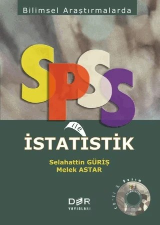 Bilimsel Araştırmalarda SPSS ile İstatistik – Melek Astar, Selahattin Güriş – Der Yayınları kitap kapağı