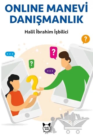 Türkiye ve Dünyada Online Manevi Danışmanlık – Halil İbrahim İşbilici – Kedidedi Yayıncılık kitap kapağı