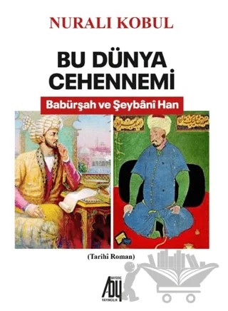 Bu Dünya Cehennemi – Nuralı Kobul – Baygenç Yayıncılık kitap kapağı