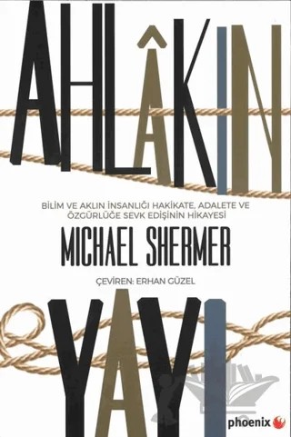 Ahlakın Yayı – Michael Shermer – Phoenix Yayınevi kitap kapağı