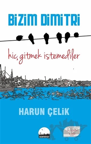 Bizim Dimitri – Harun Çelik – Kent Kitap kitap kapağı