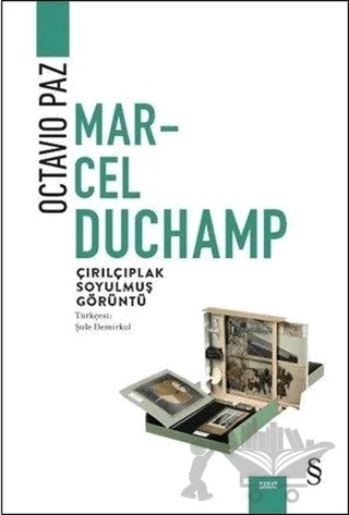 Marcel Duchamp: Çırılçıplak Soyulmuş Görüntü – Octavio Paz – Everest Yayınları kitap kapağı