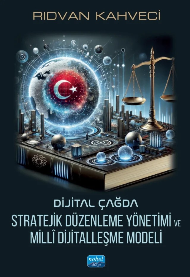 Dijital Çağda Stratejik Düzenleme Yönetimi ve Millî Dijitalleşme Modeli – Rıdvan Kahveci – Nobel Akademik Yayıncılık kitap kapağı