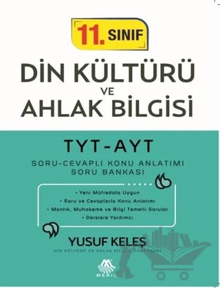 TYT-AYT 11. Sınıf Din Kültürü ve Ahlak Bilgisi Soru Cevaplı Konu Anlatımı Soru Bankası – Yusuf Keleş – Meriç Yayınları kitap kapağı