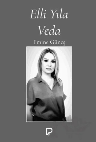 Elli Yıla Veda – Emine Güneş – Paşa Yayınları kitap kapağı