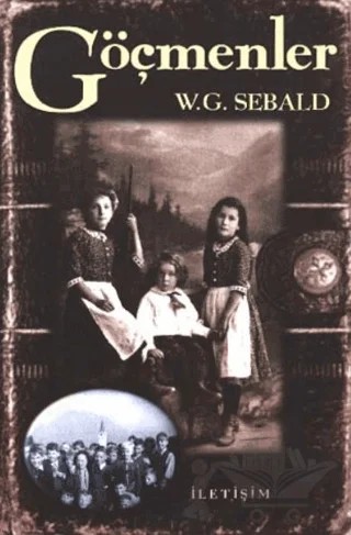 Göçmenler – W. G. Sebald – İletişim Yayınevi kitap kapağı