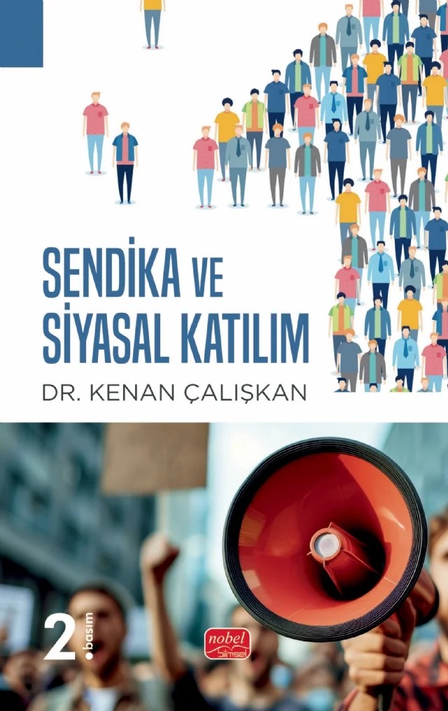 Sendika ve Siyasal Katılım – Kenan Çalışkan – Nobel Bilimsel Eserler kitap kapağı