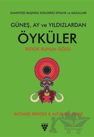Güneş Ay ve Yıldızlardan Öyküler – Alfonso Ortiz, Richard Erdoes – Urzeni Yayıncılık kitap kapağı