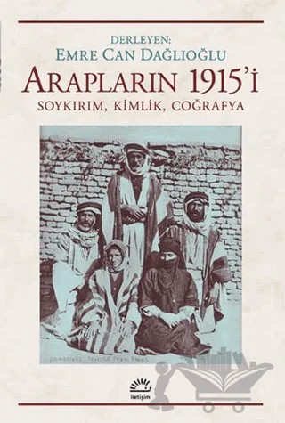 Araplar'ın 1915'i – Kolektif – İletişim Yayınevi kitap kapağı