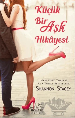 Küçük Bir Aşk Hikayesi – Shannon Stacey – Nemesis Kitap kitap kapağı