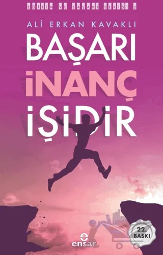 Başarı İnanç İşidir – Ali Erkan Kavaklı – Ensar Neşriyat kitap kapağı