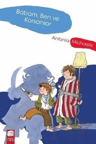 Babam, Ben ve Korsanlar – Antonia Michaelis – Final Kültür Sanat Yayınları kitap kapağı