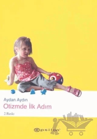Otizmde İlk Adım – Aydan AYDIN – Epsilon Yayınevi kitap kapağı