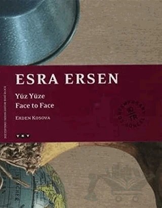 Esra Ersen Yüz Yüze / Face to Face – Erden Kosova – Yapı Kredi Yayınları kitap kapağı