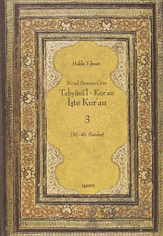 Nüzul Sırasına Göre Tebyinü’l Kur’an - İşte Kur’an 3 – Hakkı Yılmaz – İşaret Yayınları kitap kapağı