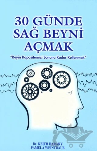 30 Günde Sağ Beyni Açmak – Keith Harary, Pamela Weintraub – Butik Yayınları kitap kapağı