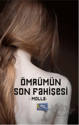 Ömrümün Son Fahişesi – İsmail Doğan – Gece Kitaplığı kitap kapağı