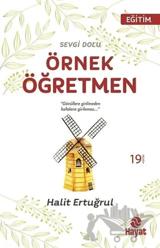 Sevgi Dolu Örnek Öğretmen – Halit Ertuğrul – Hayat Yayınları kitap kapağı