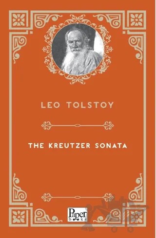 The Kreutzer Sonata – Leo Tolstoy – Paper Books kitap kapağı