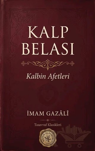 Kalp Belası – İmam Gazali – Hatem'ül Enbiya Yayıncılık kitap kapağı