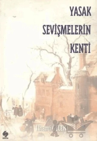 Yasak Sevişmelerin Kenti – İlhami Gelen – Ekin Basım Yayın kitap kapağı