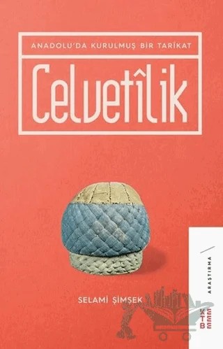 Celvetilik – Selami Şimşek – Ketebe Yayınları kitap kapağı