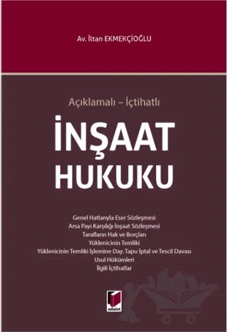 İnşaat Hukuku – İltan Ekmekçioğlu – Adalet Yayınevi kitap kapağı