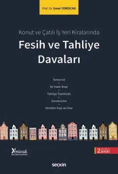 Konut ve Çatılı İş Yeri KiralarındaFesih ve Tahliye Davaları – Umut Yeniocak – Seçkin Yayıncılık kitap kapağı