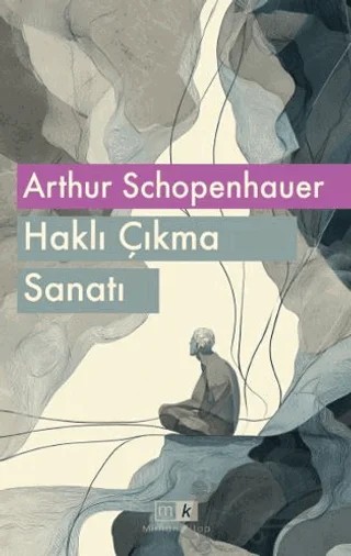 Haklı Çıkma Sanatı – Arthur Schopenhauer – Mirhan Kitap kitap kapağı