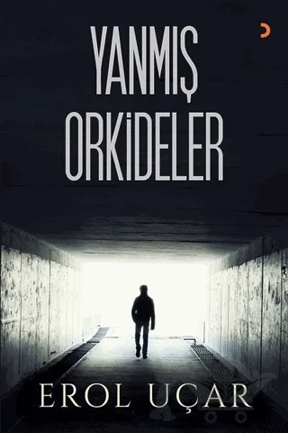 Yanmış Orkideler – Erol Uçar – Cinius Yayınları kitap kapağı