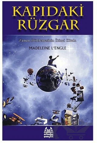 Kapıdaki Rüzgar Zaman Dörtlemesi 2. Kitap – Madeleine Lengle – Arkadaş Yayınları kitap kapağı
