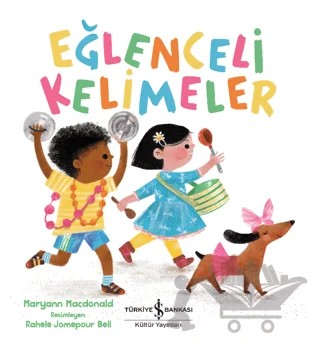 Eğlenceli Kelimeler – Maryann Macdonald – İş Bankası Kültür Yayınları kitap kapağı