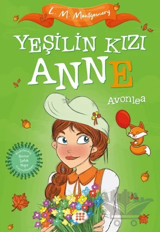 Yeşilin Kızı Anne 2 - Avonlea – Lucy Maud Montgomery – Dokuz Çocuk kitap kapağı
