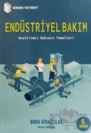 Endüstriyel Bakım – Bora Kirazlılar – Birsen Yayınevi kitap kapağı