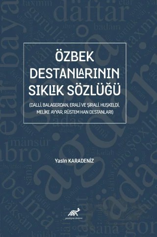 Özbek Destanlarının Sıklık Sözlüğü – Yasin Karadeniz – Paradigma Akademi Yayınları kitap kapağı