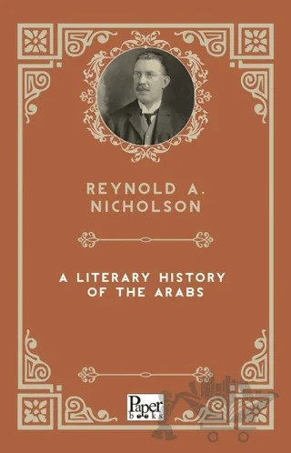 A Literary History of the Arabs – Reynold A. Nicholson – Paper Books kitap kapağı