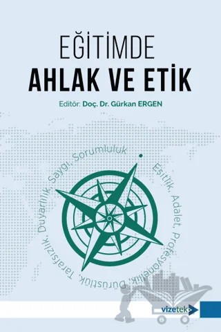 Eğitimde Ahlak ve Etik – Kolektif – Vizetek Yayıncılık kitap kapağı
