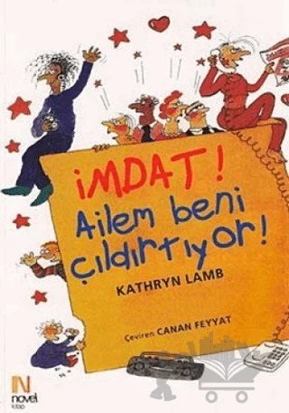 İmdat! Ailem Beni Çıldırtıyor! – Kathryn Lamb – Scala Yayıncılık kitap kapağı