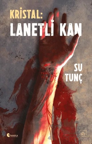Kristal: Lanetli Kan – Su Tunç – İthaki Yayınları kitap kapağı