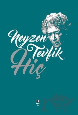 Hiç – Neyzen Tevfik – Kapı Yayınları kitap kapağı